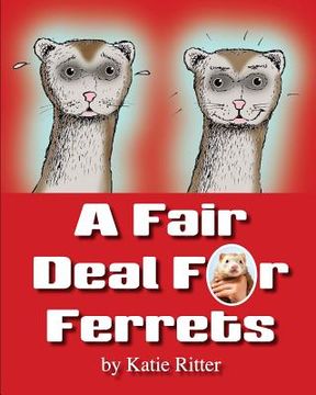 portada A Fair Deal for Ferrets (en Inglés)