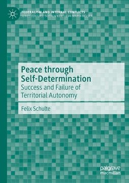 portada Peace Through Self-Determination: Success and Failure of Territorial Autonomy