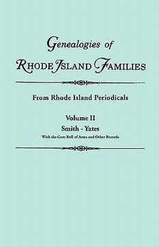 portada genealogies of rhode island families [articles extracted] from rhode island periodicals. in two volumes. volume ii: smith - yates (with the gore roll (en Inglés)