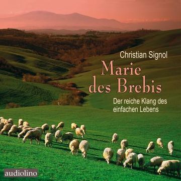 portada Marie des Brebis, 2 Audio-Cd, 2 mp3: Der Reiche Klang des Einfachen Lebens (en Alemán)