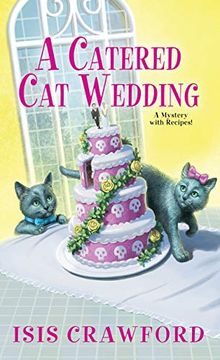 portada A Catered cat Wedding (a Mystery With Recipes) 