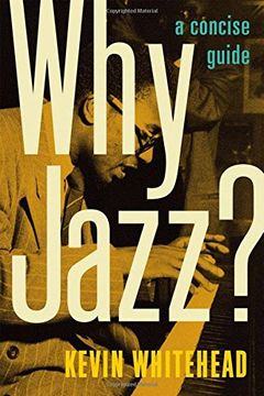 portada Why Jazz? A Concise Guide (en Inglés)