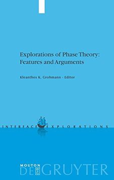 portada Explorations of Phase Theory: Features and Arguments (Interface Explorations) (en Inglés)