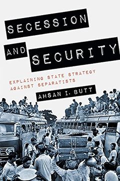 portada Secession and Security: Explaining State Strategy Against Separatists (Cornell Studies in Security Affairs) (en Inglés)
