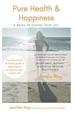portada Pure Health & Happiness: 8 Weeks to Change Your Life (en Inglés)