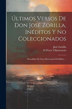 portada Últimos Versos de don José Zorilla, Inéditos y no Coleccionados: Precedidos de una Advertencia del Editor.