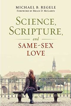 portada Science, Scripture, and Same-Sex Love (en Inglés)