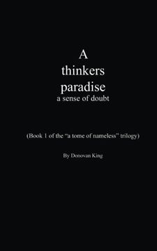 portada A thinkers paradise: a sense of doubt (A Tome of Nameless) (Volume 1)
