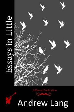 portada Essays in Little (en Inglés)