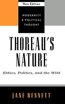 portada Thoreau'S Nature: Ethics, Politics, and the Wild, new Edition (Modernity and Political Thought) (en Inglés)