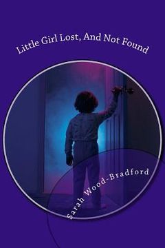 portada Little Girl Lost, And Not Found (in English)