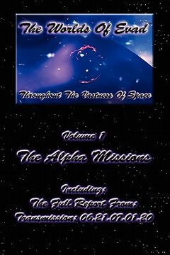 portada the worlds of evad(tm) - volume 1 - the alpha missions (en Inglés)