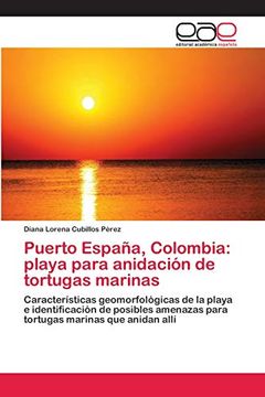 portada Puerto España, Colombia: Playa Para Anidación de Tortugas Marinas