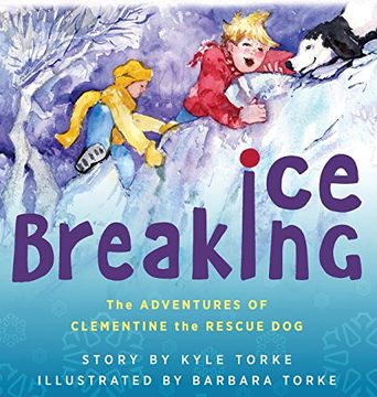 portada Ice Breaking: The Adventures of Clementine the Rescue Dog