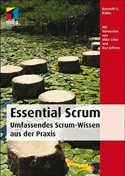 portada Essential Scrum: Umfassendes Scrum-Wissen aus der Praxis (Mitp Professional) (in German)