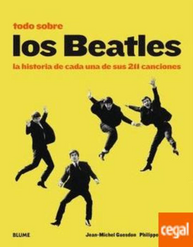 portada Todo Sobre los Beatles: La Historia de Cada una de sus 211 Canciones