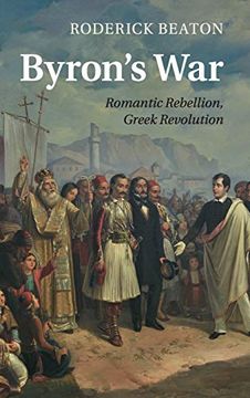 portada Byrons War: Romantic Rebellion, Greek Revolution (en Inglés)