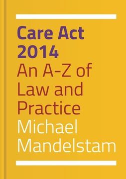 portada Care ACT 2014: An A-Z of Law and Practice (en Inglés)