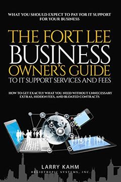 portada The Fort lee Business Owner's Guide to it Support Services and Fees (en Inglés)