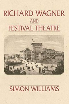 portada Richard Wagner and Festival Theatre (Contributions in Drama & Theatre Studies) (en Inglés)