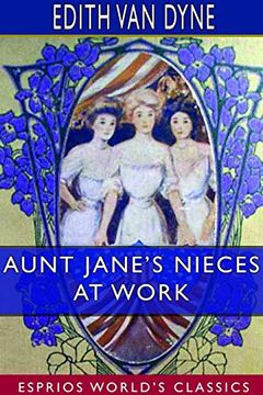 portada Aunt Jane's Nieces at Work (Esprios Classics) 