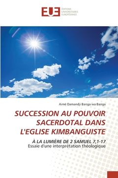 portada Succession Au Pouvoir Sacerdotal Dans l'Eglise Kimbanguiste (in French)