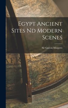 portada Egypt Ancient Sites Nd Modern Scenes (en Inglés)