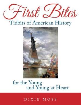 portada First Bites: Tidbits of American History for the Young and Young at Heart