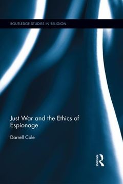 portada Just War and the Ethics of Espionage (en Inglés)