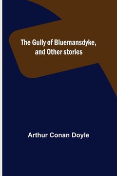 portada The Gully of Bluemansdyke, and Other stories