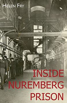 portada Inside Nuremberg Prison: Hitler’S Henchmen Behind Bars & the German jew 