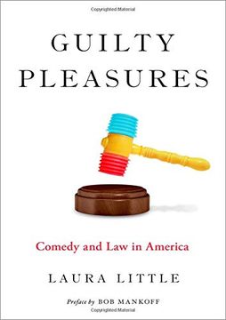 portada Guilty Pleasures: Comedy and law in America (Law & Current Affairs Series) (en Inglés)