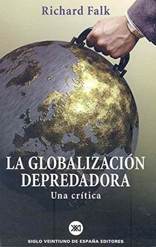 portada La Globalización Depredadora. Una Crítica (in Spanish)