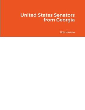 portada United States Senators from Georgia (en Inglés)