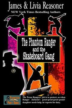 portada The Phantom Ranger and the Skateboard Gang (en Inglés)