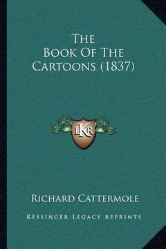 portada the book of the cartoons (1837) (in English)