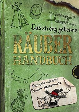 portada Das Streng Geheime Räuberhandbuch: Nur Echt mit dem Räuber Hotzenplotz (en Alemán)