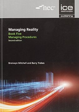 portada Managing Reality, Second Edition. Book 5: Managing Procedures (Managing Reality: A Practical Guide to Applying Nec3, 2nd Edition) (en Inglés)