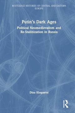 portada Putin’S Dark Ages (Routledge Histories of Central and Eastern Europe) 