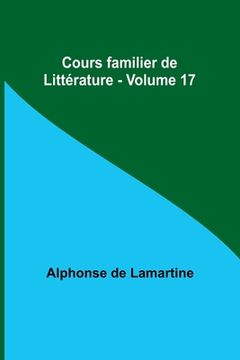 portada Cours familier de Littérature - Volume 17