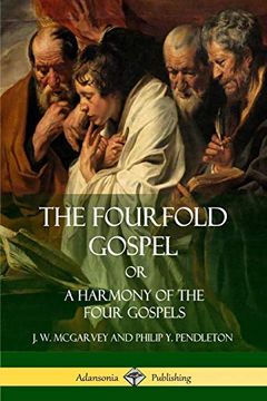 portada The Fourfold Gospel or, a Harmony of the Four Gospels (en Inglés)