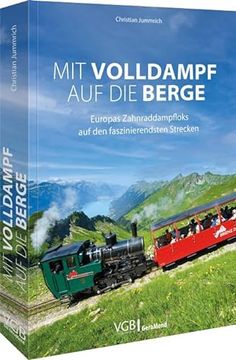 portada Mit Volldampf auf die Berge de Christian Jummrich(Geramond Verlag) (en Alemán)
