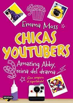 portada Chicas Youtubers. Amazing Abby, Reina del Drama: Chicas Youtubers 2 (Isla del Tiempo) (in Spanish)