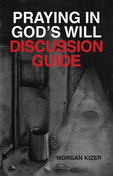 portada Praying in God's Will Discussion Guide