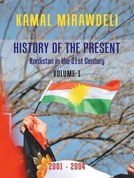 portada History of the Present: Kurdistan in the 21St Century (en Inglés)