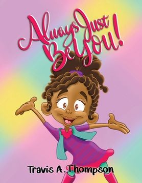 portada Always Just Be You! (in English)