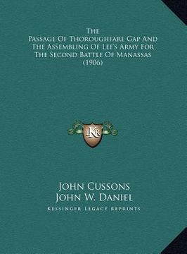 portada the passage of thoroughfare gap and the assembling of lee's the passage of thoroughfare gap and the assembling of lee's army for the second battle of (en Inglés)