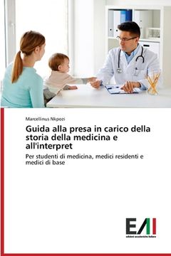 portada Guida alla presa in carico della storia della medicina e all'interpret (en Italiano)