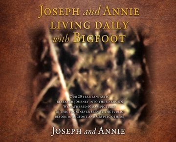 portada Joseph and Annie living daily with Bigfoot (in English)