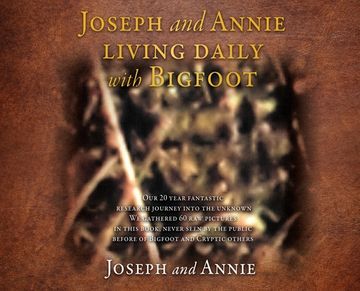 portada Joseph and Annie living daily with Bigfoot (en Inglés)